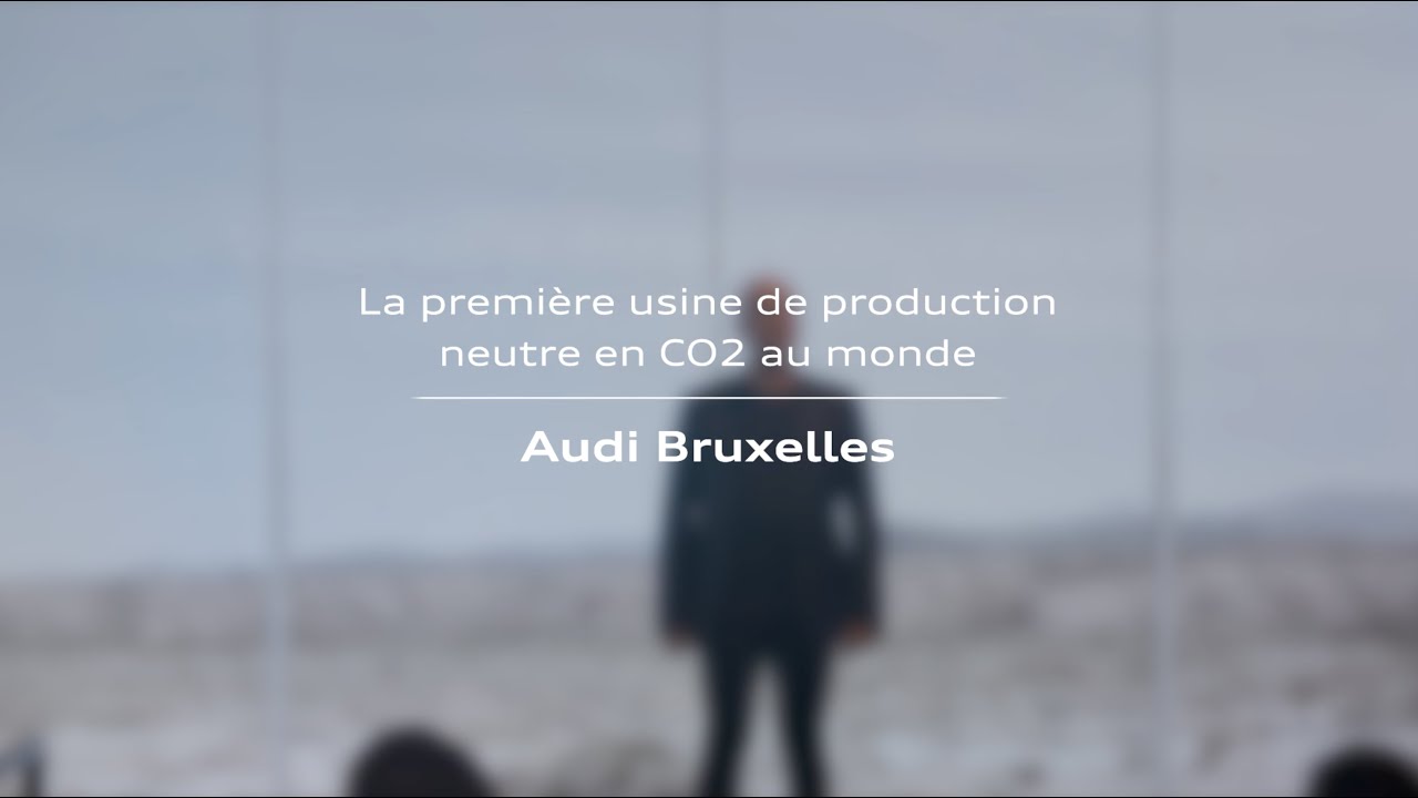 Audi | #VivaTech : La première usine de production neutre en CO2 au monde, Audi Bruxelles