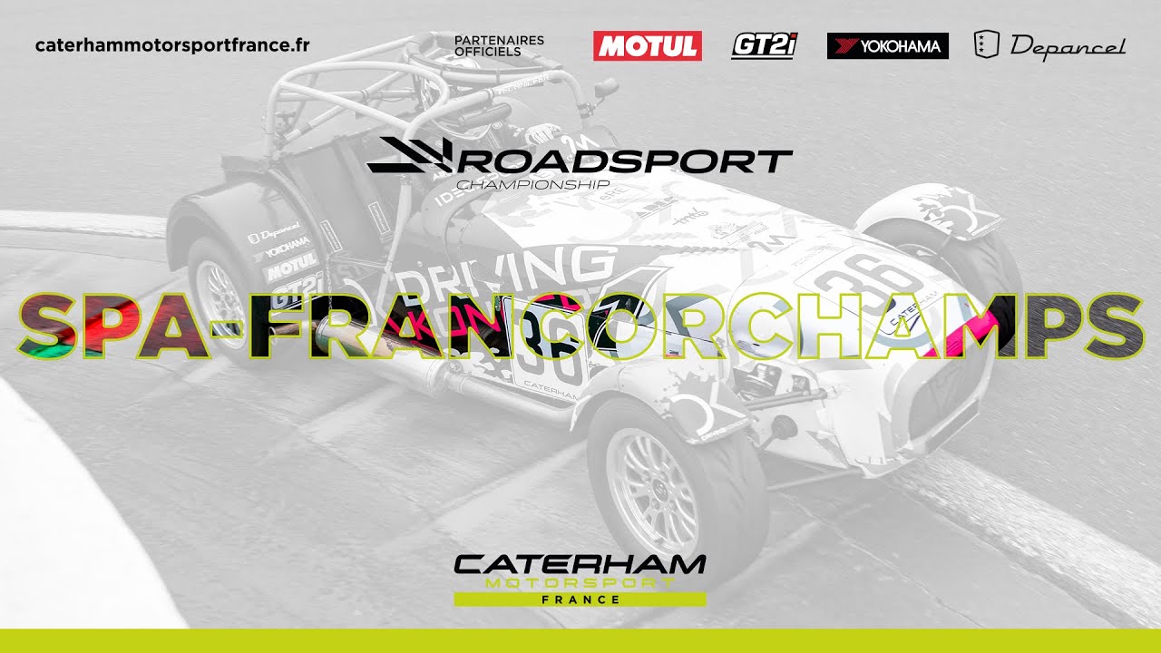 Caterham Roadsport 2024 - Round 4 : Spa-Francorchamps