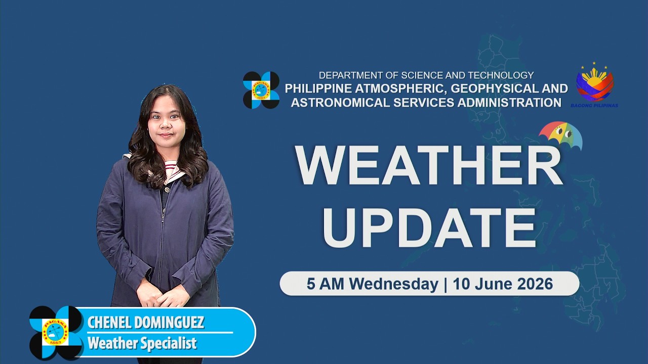 Public Weather Forecast issued at 5:00 AM | June 10, 2026 - Wednesday