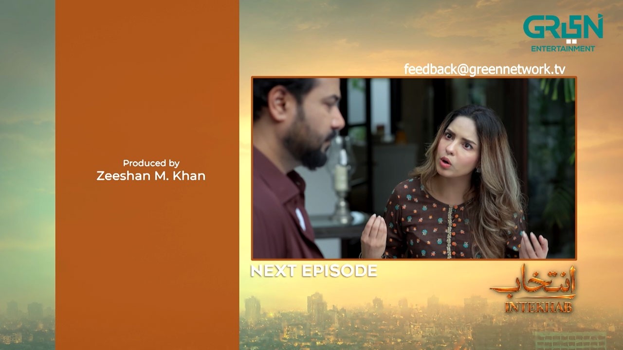 Intekhab Episode 56 Teaser | 28th August 2026 | Sukaina Khan - Fahad Sheikh | Green TV Entertainment