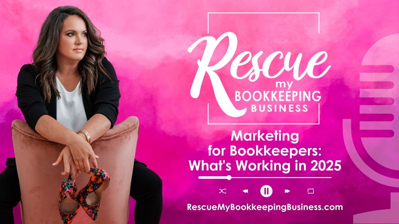 Marketing for Bookkeepers: What's Working in 2025