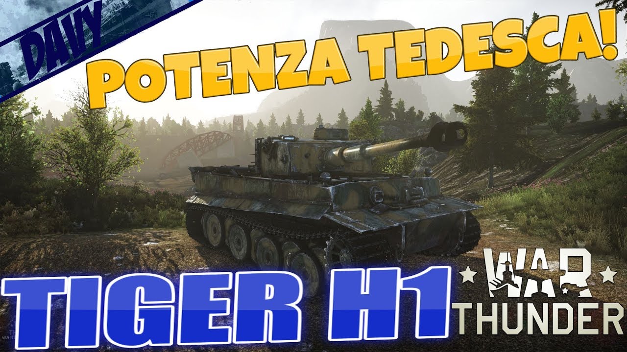 IL TIGER H1 NON PASSA MAI DI MODA! (war thunder gameplay ita)