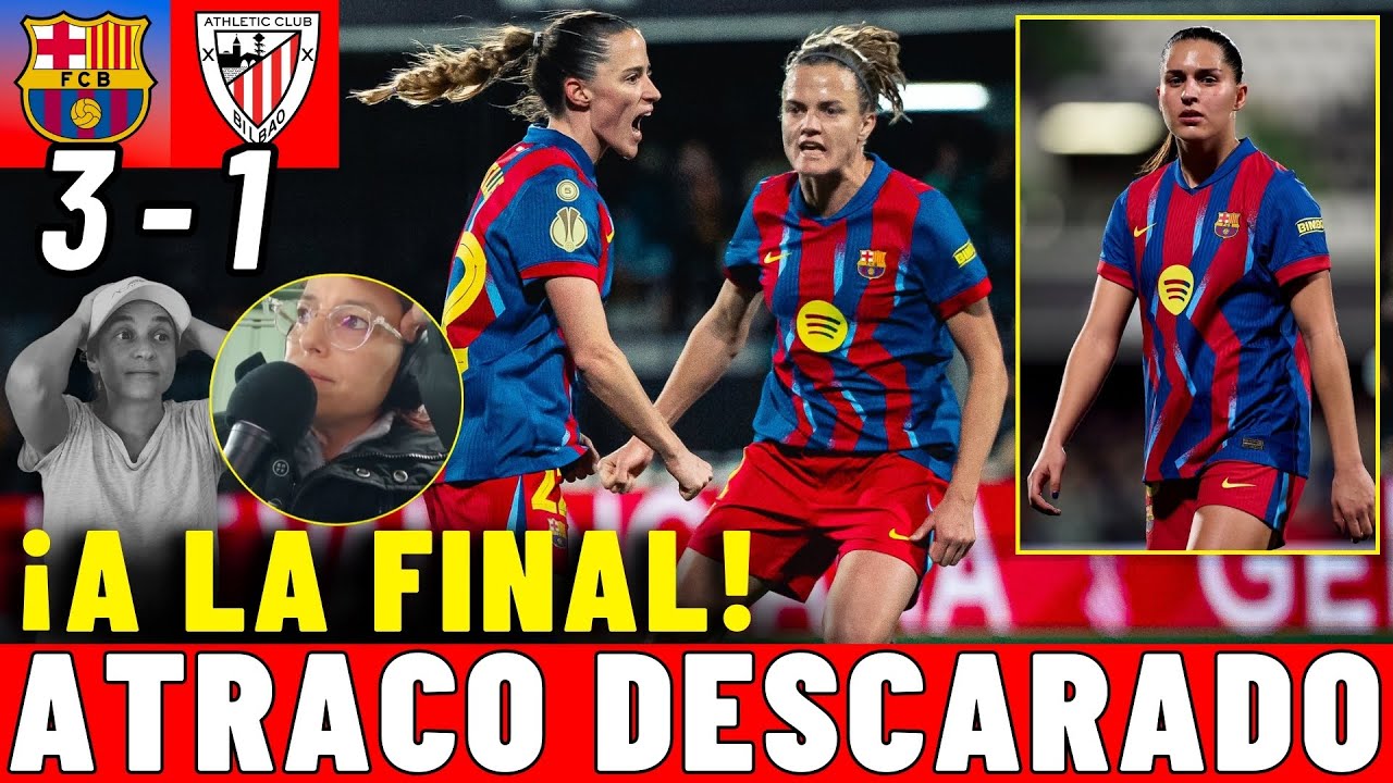 BARÇA 3 - 1 ATHLETIC CLUB 😡 EL ROBO del SIGLO ⚽ ONA, PAREDES, PAJOR 🗣️ PERE y PATRI lo DICEN CLARO