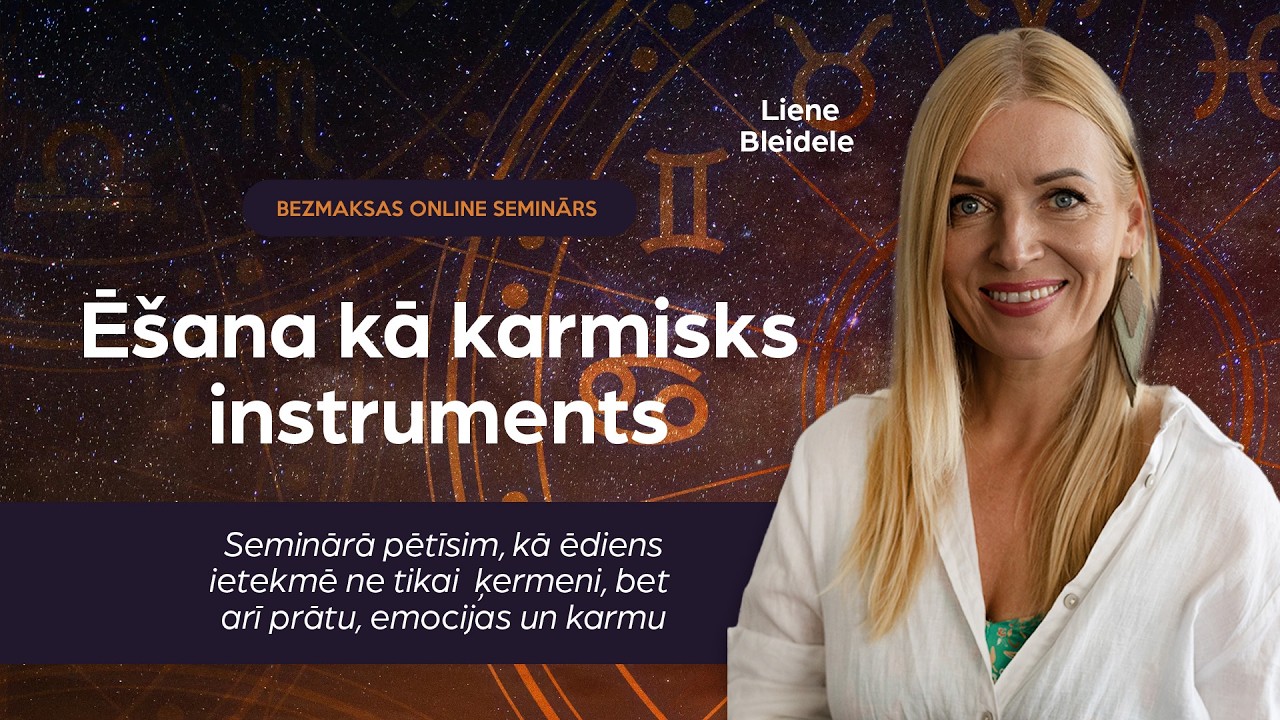 Bezmaksas vebinārs | ĒŠANA KĀ KARMISKS INSTRUMENTS | vada Liene Bleidele | 2026.06.03.