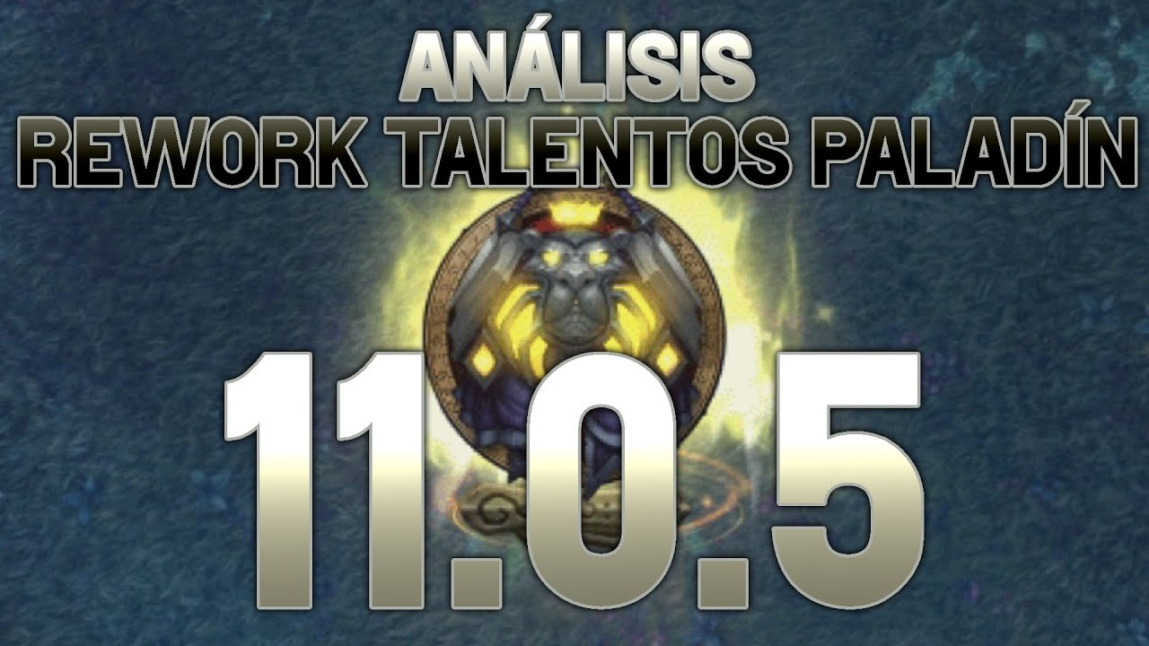 Análisis en profundidad de los cambios de Paladín | TWW 11.0.5