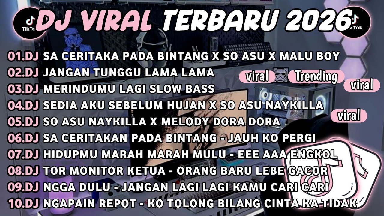 DJ TIKTOK TERBARU 2026🎵DJ SA CERITAKAN PADA BINTANG X SO ASU X MALU BOY🎵DJ JANGAN TUNGGU LAMA LAMA