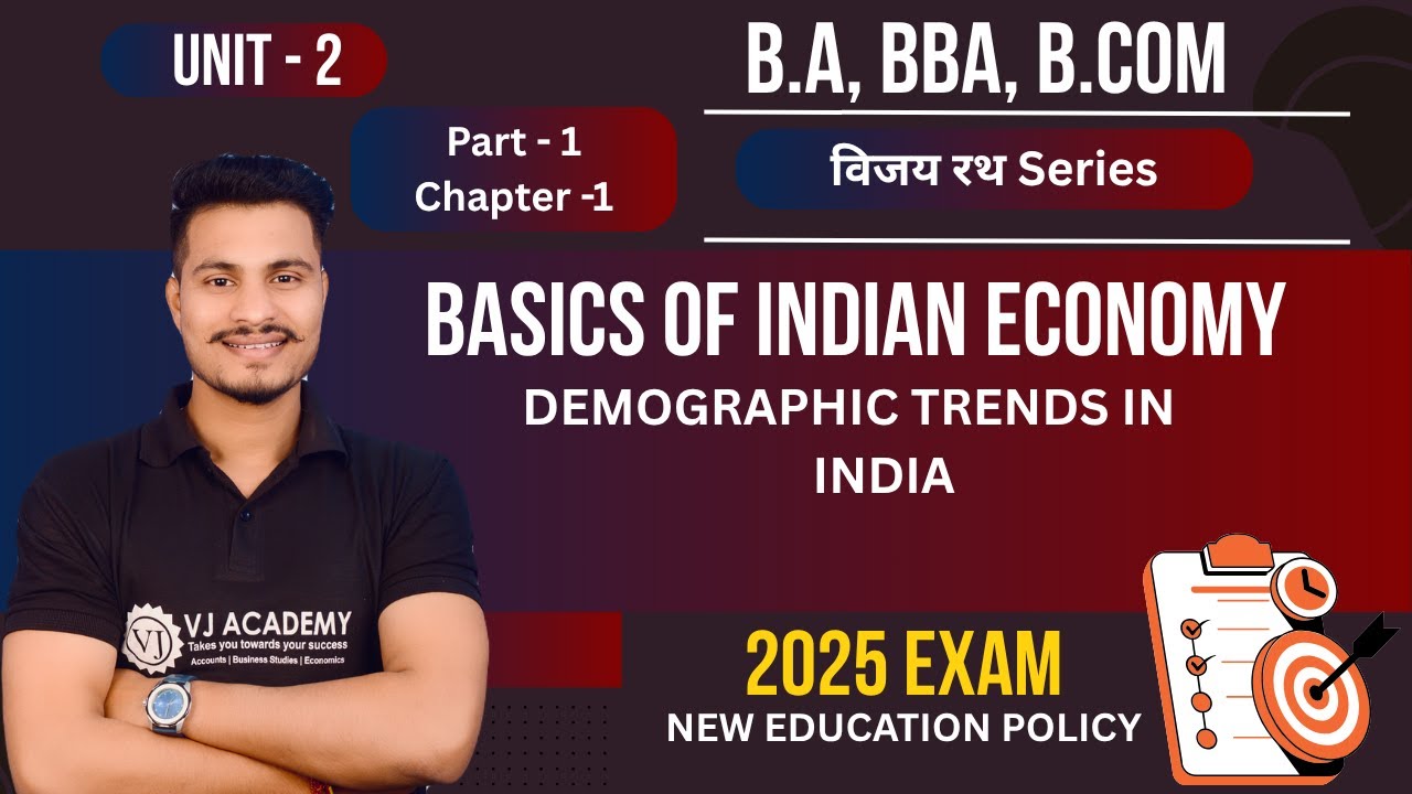 Demographic Trends in India Unit- 2 Chapter-1