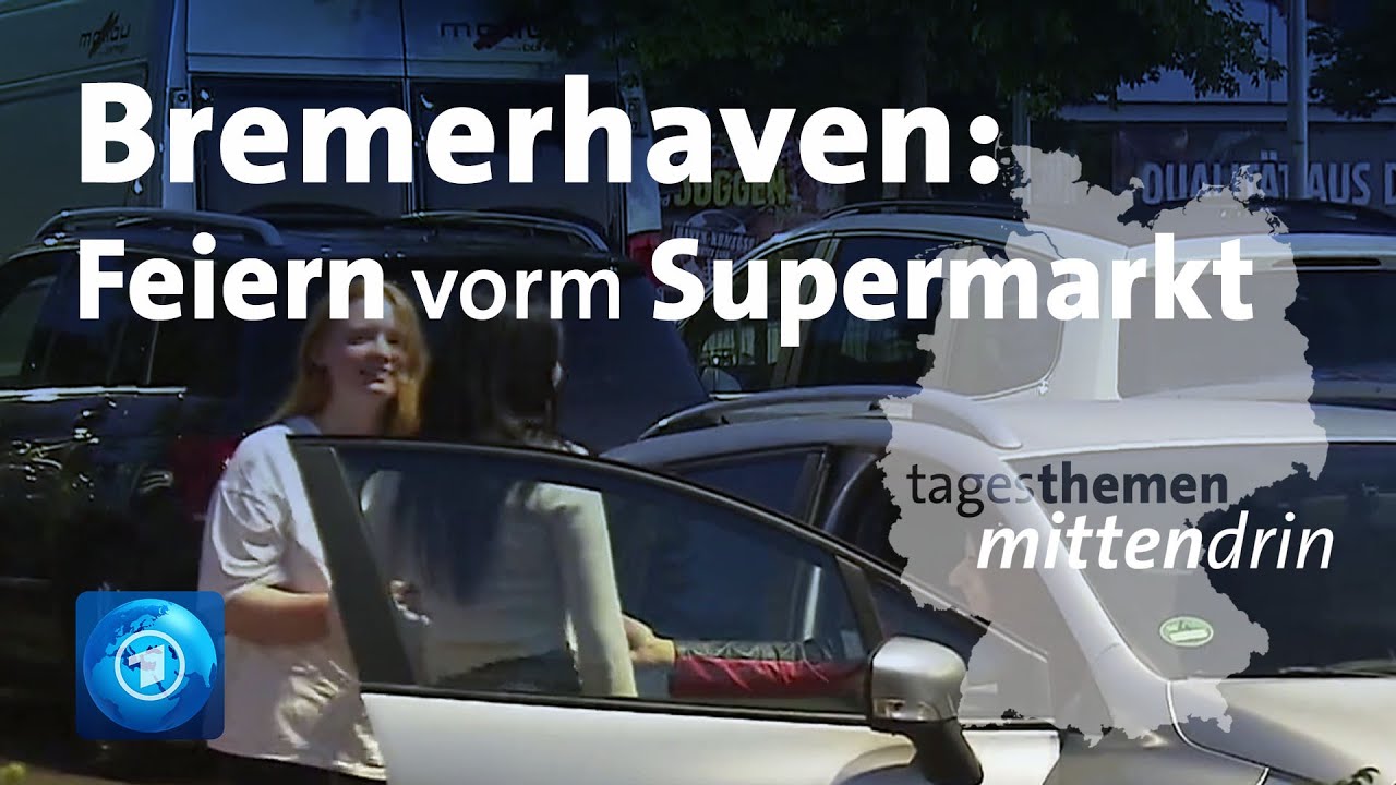 Bremerhaven: Feiern vorm Supermarkt | tagesthemen mittendrin