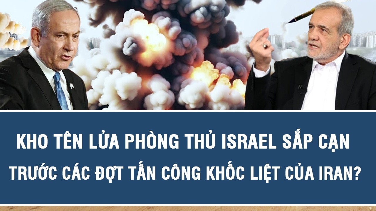 Kho tên lửa phòng thủ Israel sắp cạn trước các đợt tấn công khốc liệt của Iran?