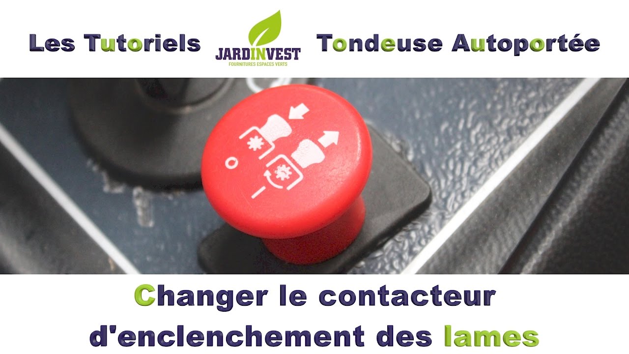 [Tutoriel Autoportée n°12] : Changer un contacteur d'enclenchement des lames de tondeuse autoportée