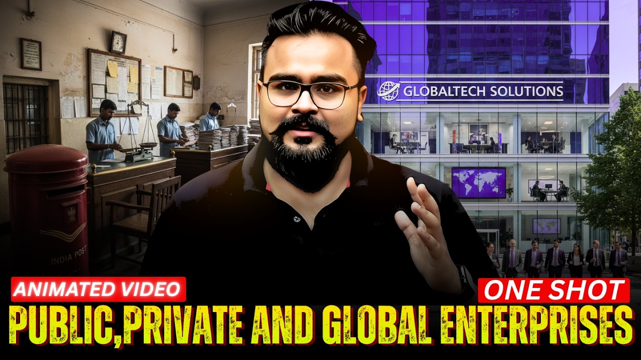 Private, Public and Global Enterprises class 11 ONE SHOT Business studies chapter 3