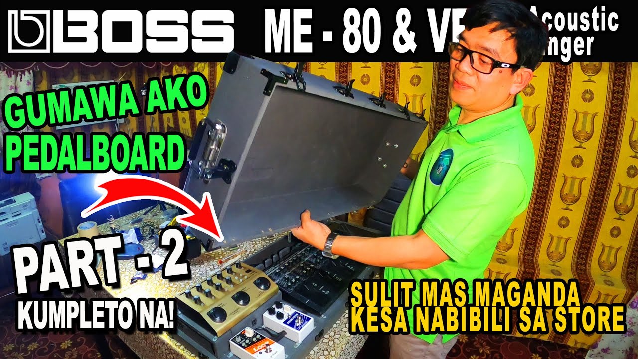 DIY - PEDALBOARD PART-2 BOSS ME-80 & VE-8 ACOUSTIC SINGER #okipentv