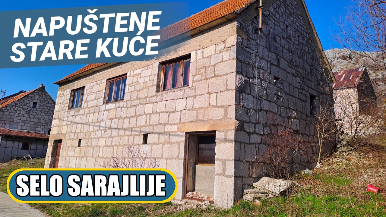 NAPUŠTENE stare KUĆE, al ovo selo ŽIVI | SELO SARAJLIJE Tomislavgrad uz Duvanjsko Polje