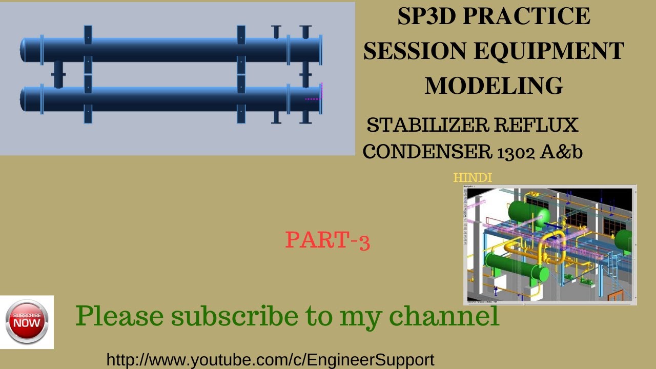 SP3D TRAINING TUTORIALS || EQUIPMENT MODELING||1302A&B || Practice exercise-3 || hindi