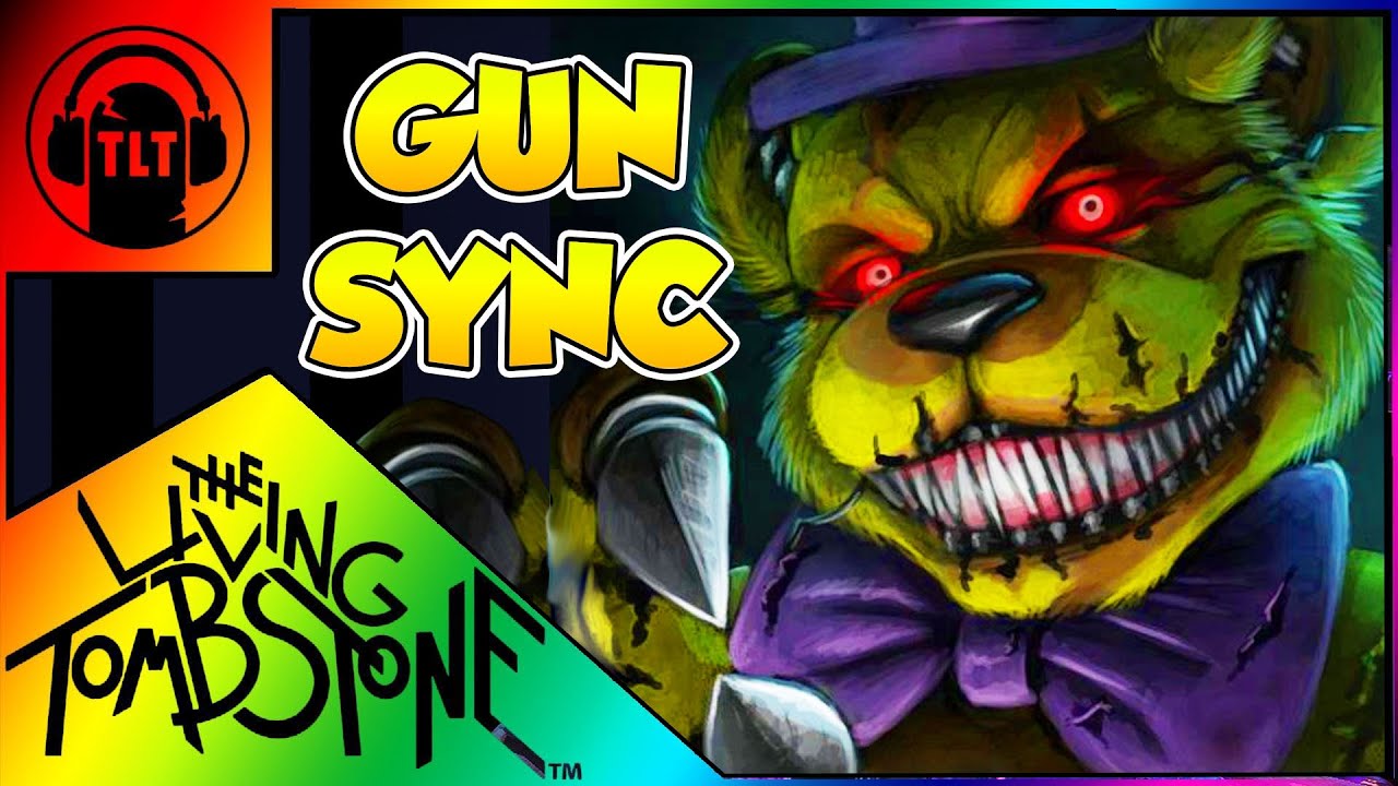 ♪ Five Nights at Freddy's ♪ ~ The Living Tombstone GUN SYNC (Jupiter Maroon Remix)