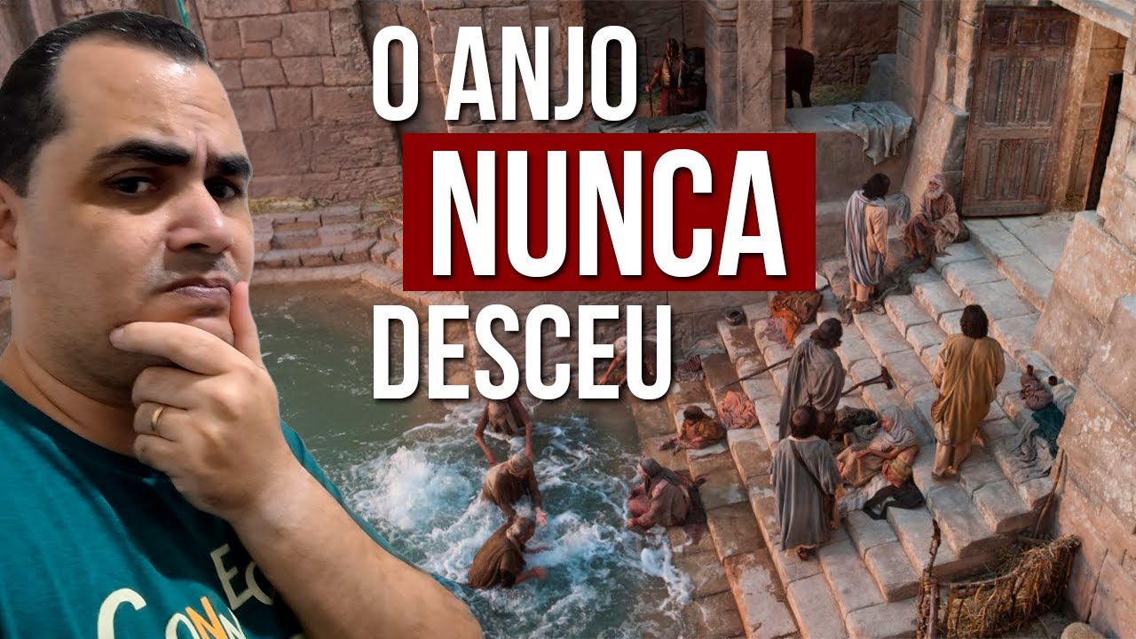 O Anjo que Movimentava as Águas - Você entendeu errado