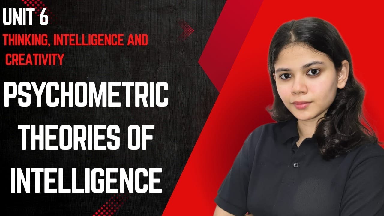 Psychometric Theories of Intelligence