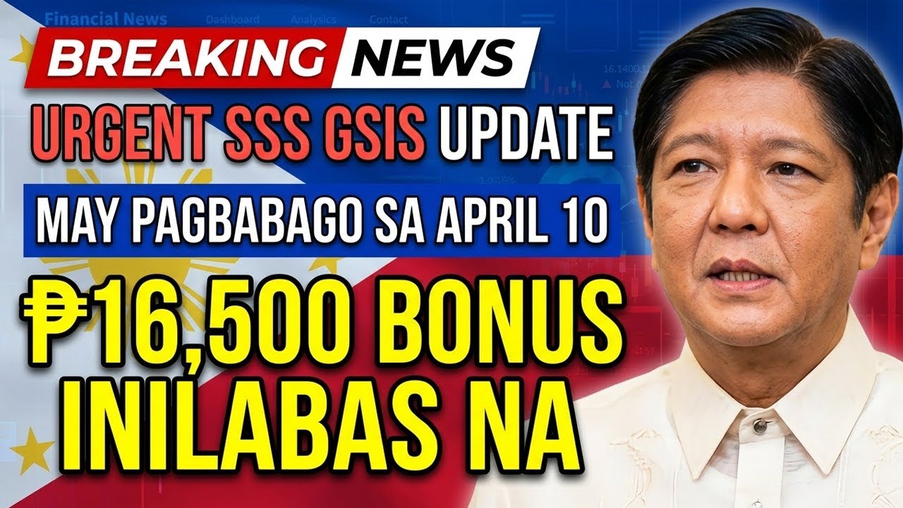 URGENT SSS&ndash;GSIS UPDATE: Pagbabago sa April 10 Payout + ₱16,500 Bonus na Inilabas para sa mga Pensi