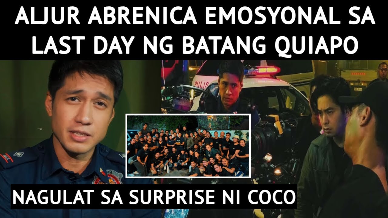 ALJUR ABRENICA EMOSYONAL SA LAST DAY NG BATANG QUIAPO