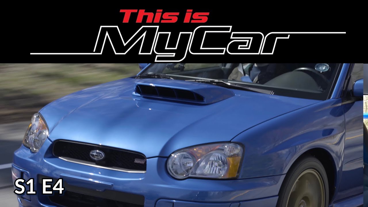 S1 E4 - 2004 Subaru WRX STI