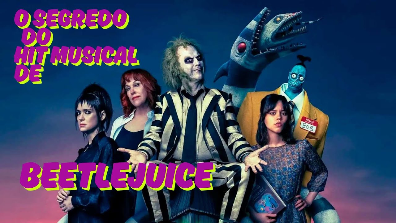 O Segredo do Sucesso do Hit do Filme Beetlejuice Revelado!