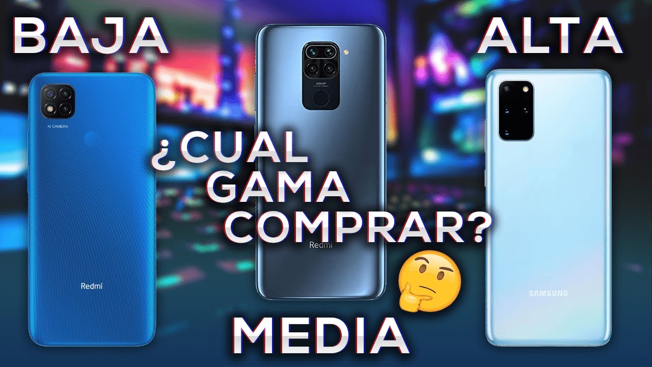 GAMAS DE CELULARES 2020 &iquest;QU&Eacute; GAMA ES MI CELULAR? &iquest;SUS DIFERENCIAS?