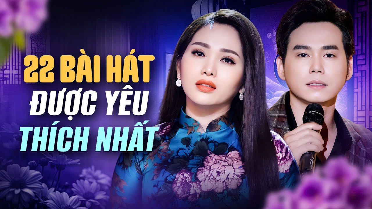 22 Bài Hát Được Yêu Thích Nhất - Thanh Vinh Ngọc Diệu | Tuyệt Đỉnh Song Ca Bolero Trữ Tình Đỉnh Cao