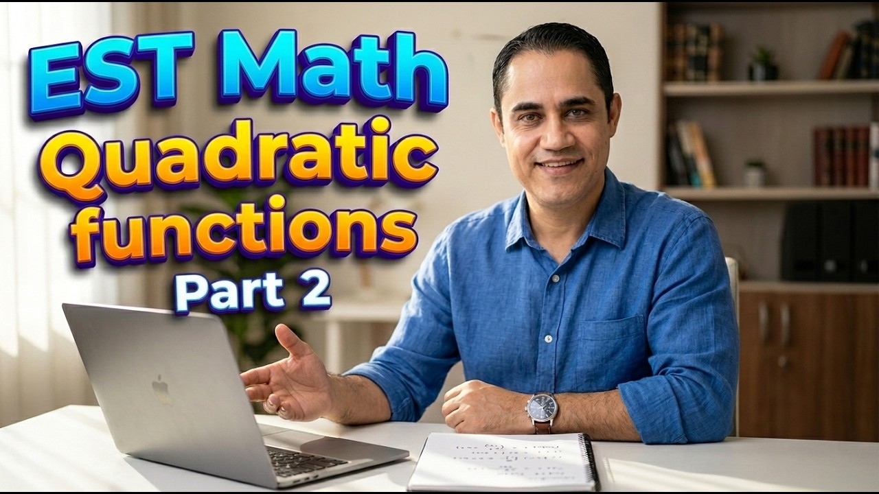 EST 1 Math : Quadratic functions Part 2 من أهم الدروس في امتحان التأسيس