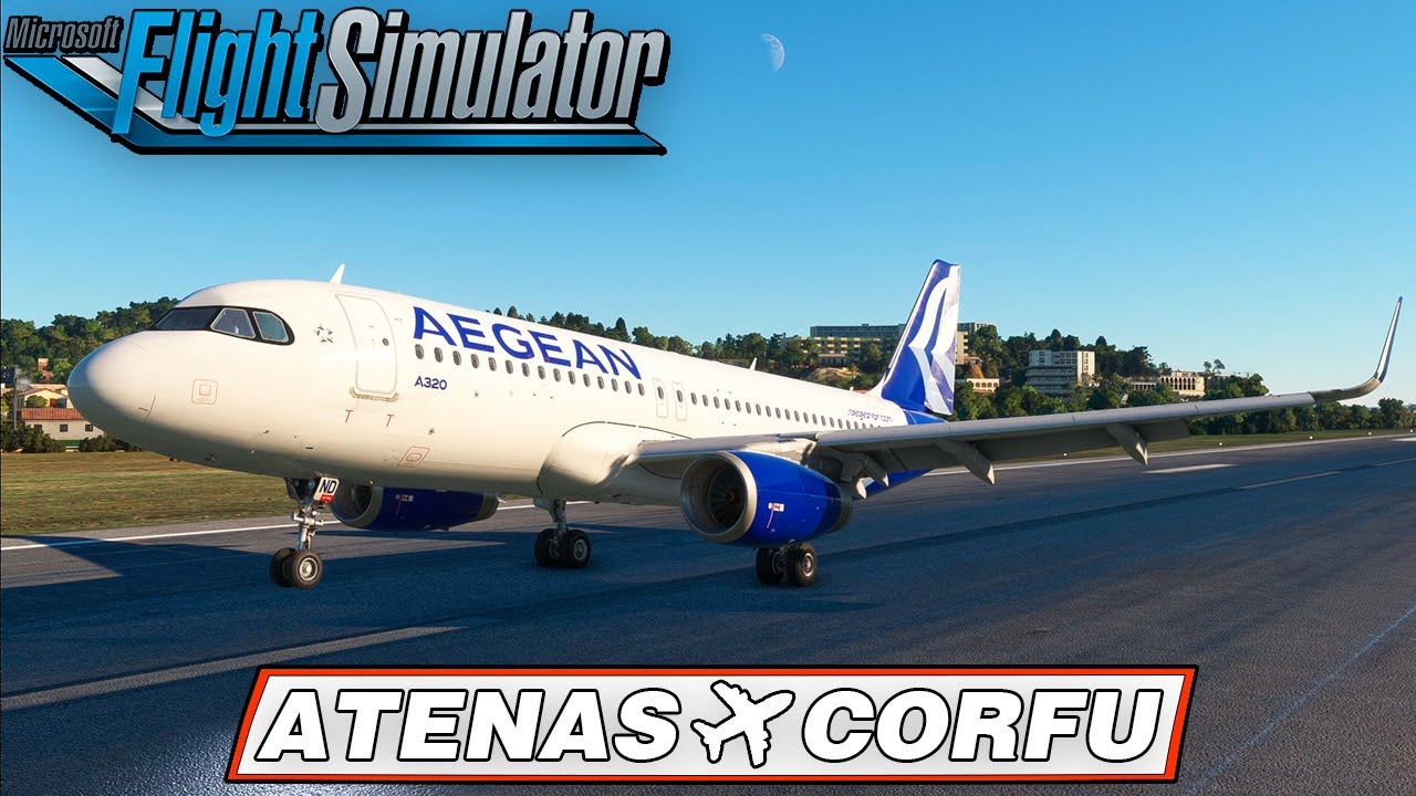 FLIGHT SIMULATOR 2020 I FENIX AIRBUS A320 CON SHARKLETS ATENAS ✈︎ CORFU I