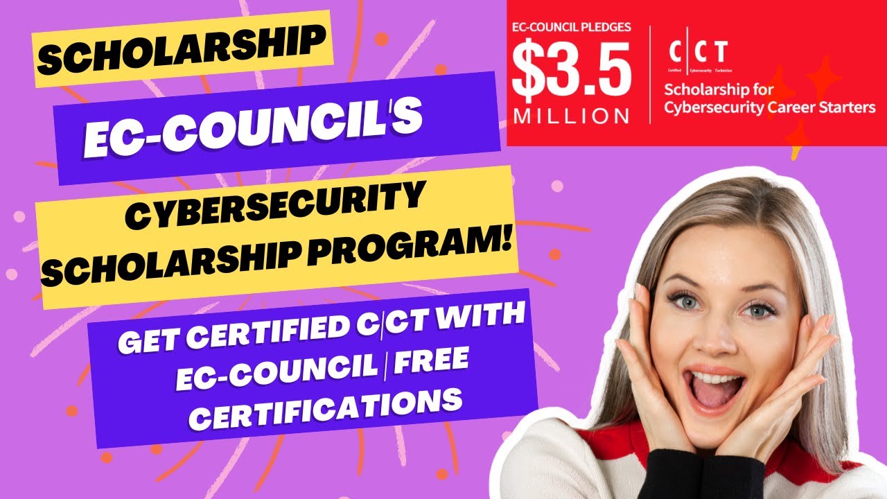 Cybersecurity Scholarship Program! Get C|CT with EC-Council Scholarship | Free Certifications