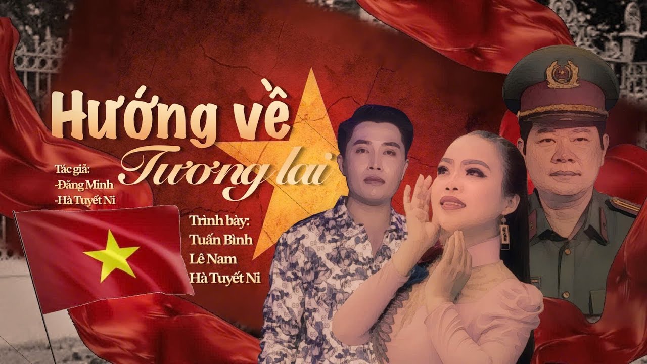 Hướng Về Tương Lai | Tuấn Bình ft Hà Tuyết Ni ft Lê Nam