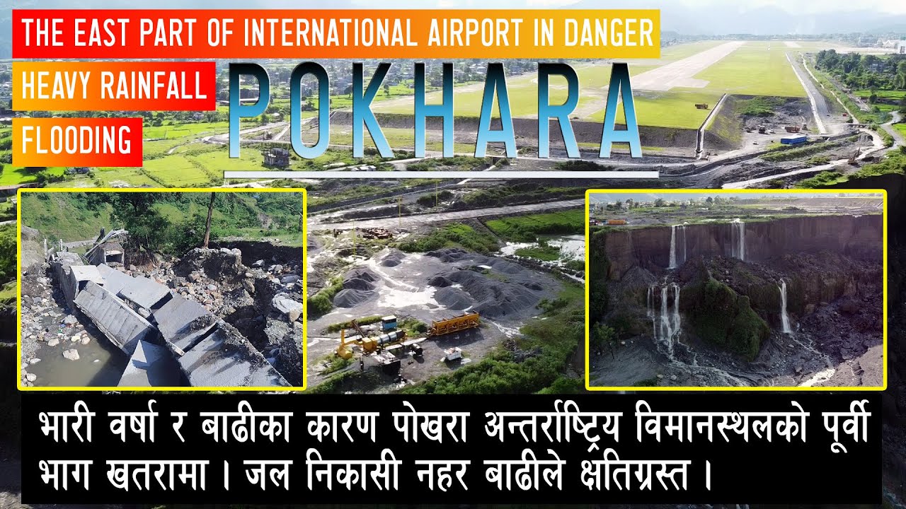 The East part of Pokhara International Airport in danger || Flood || Landslides ||  Pokhara || Nepal