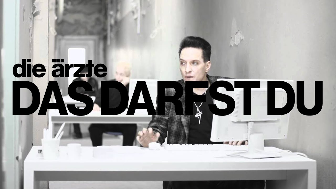 die ärzte - Das darfst du (Performance)