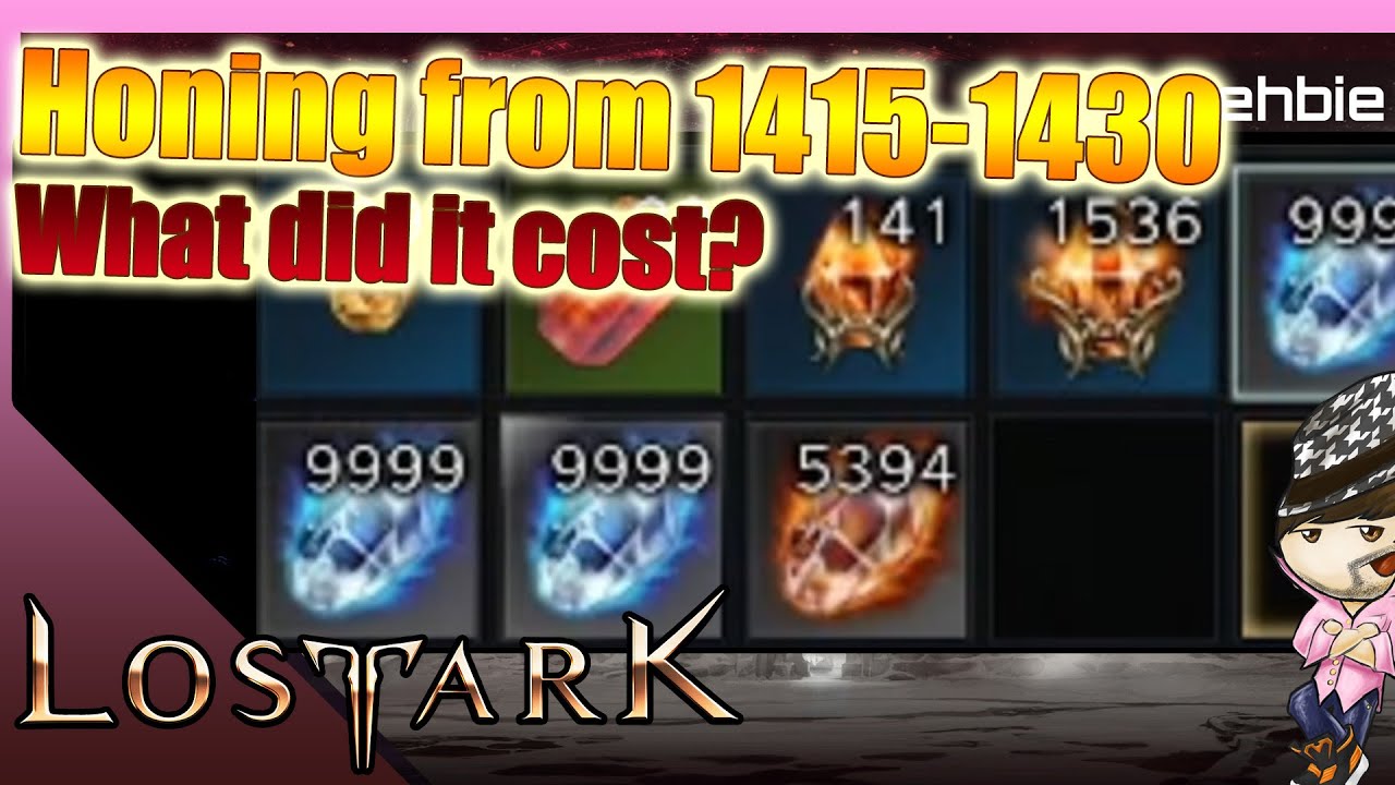 [Lost Ark] - Honing from 1415-1430 - what did it cost?