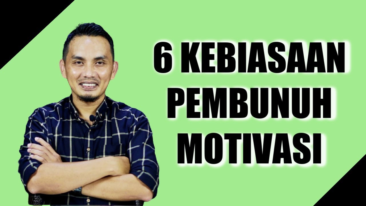 6 KEBIASAAN YANG MEMBUNUH MOTIVASI || SHARING SANTAI