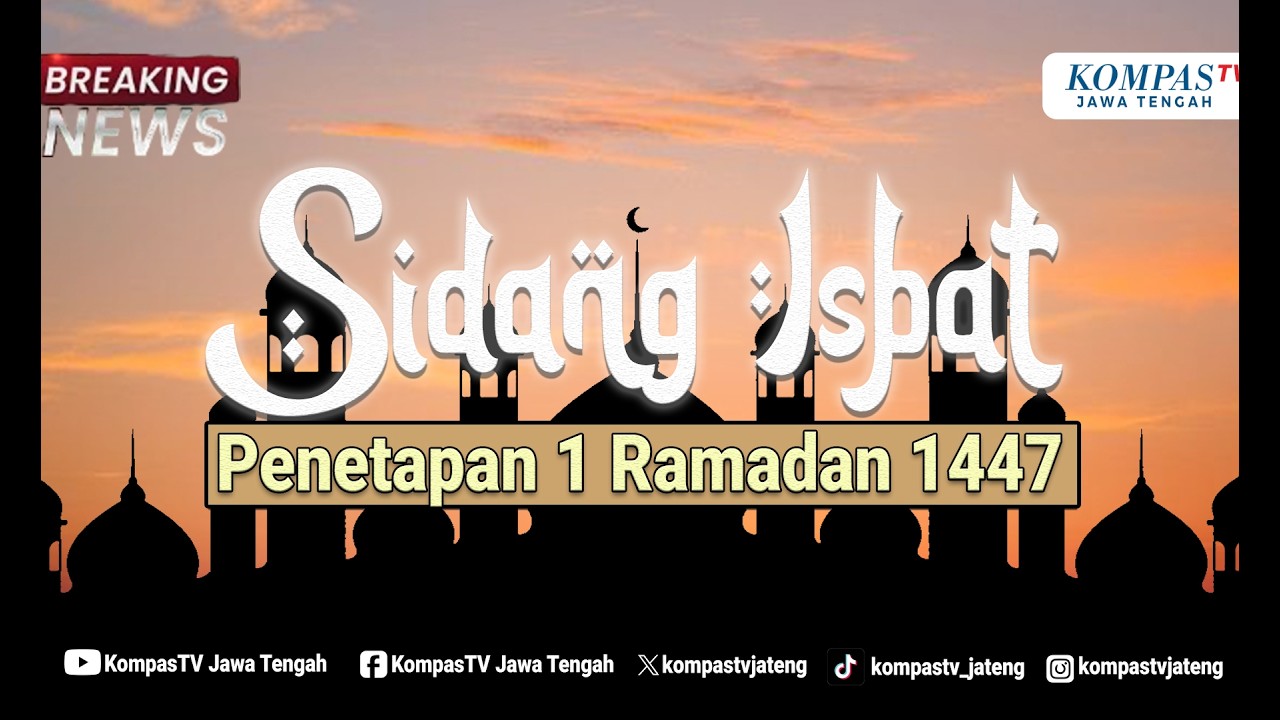 Breaking News - Sidang Isbat Penentuan 1 Ramadan 1447 H
