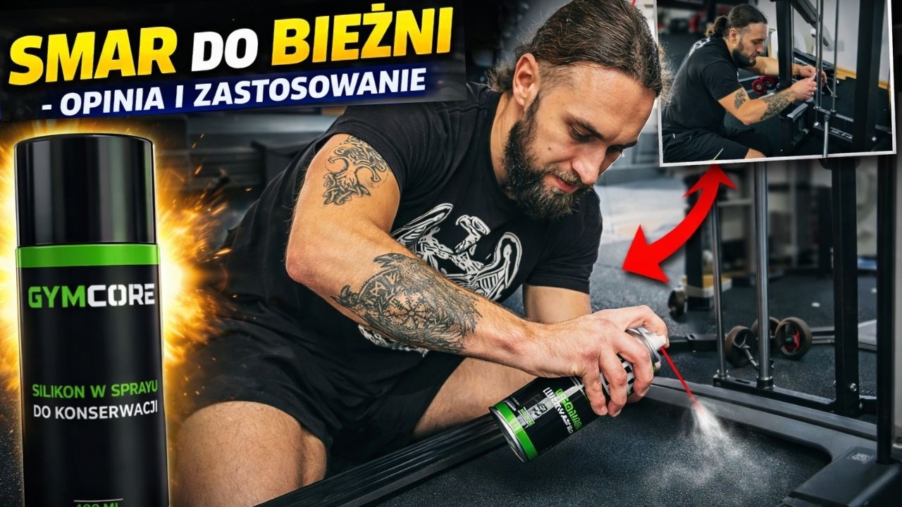 Smar do Bieżni - Gym Core - opinia i zastosowanie !