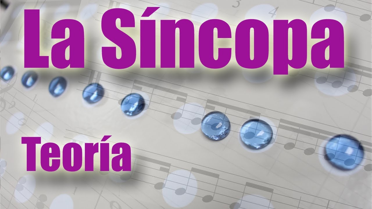 Sincopa, parte 1: Qué es la síncopa? Ritmos, ligaduras y silencios equivocados?