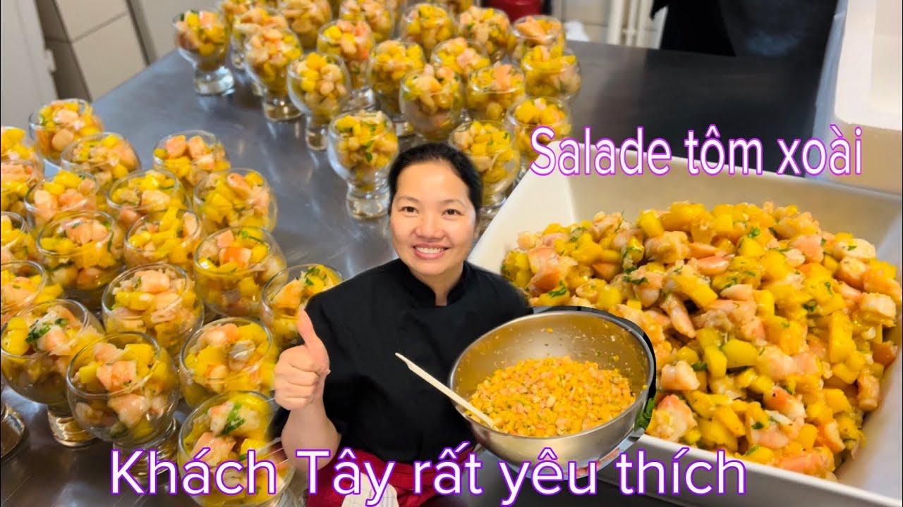 CÁCH LÀM MÓN SALADE TÔM XOÀI/ ĐƠN GIẢN MÀ NGON/ KHÁCH TÂY AI CŨNG THÍCH/ MAI LE CUỘC SỐNG Ở PHÁP