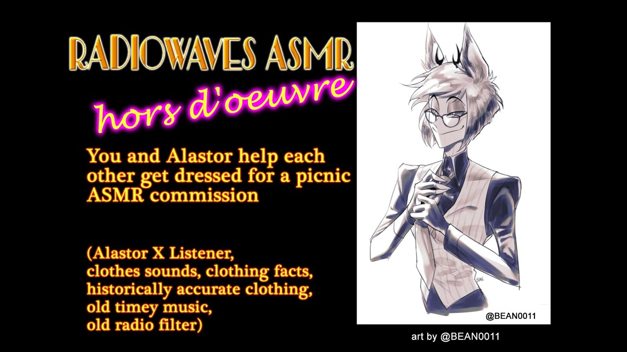You and Alastor help each other get dressed for a picnic ASMR commission