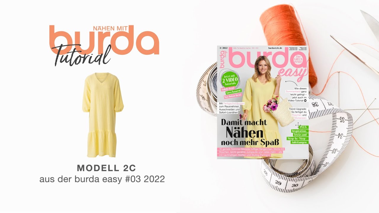 [Nähanleitung] Nähen mit burda – luftiges Sommerkleid Modell 2C | burda easy #3/22 (5907)