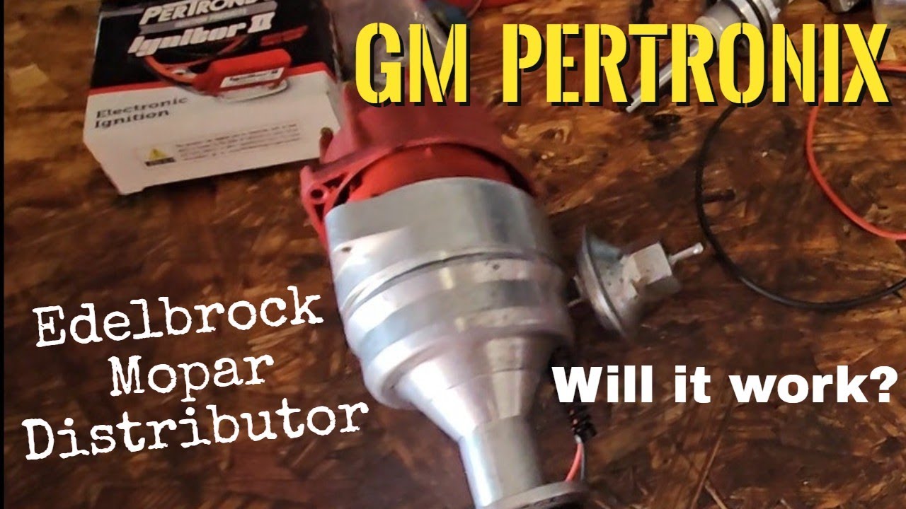 Will a GM Pertronix work in a Mopar Edelbrock MaxFire distributor