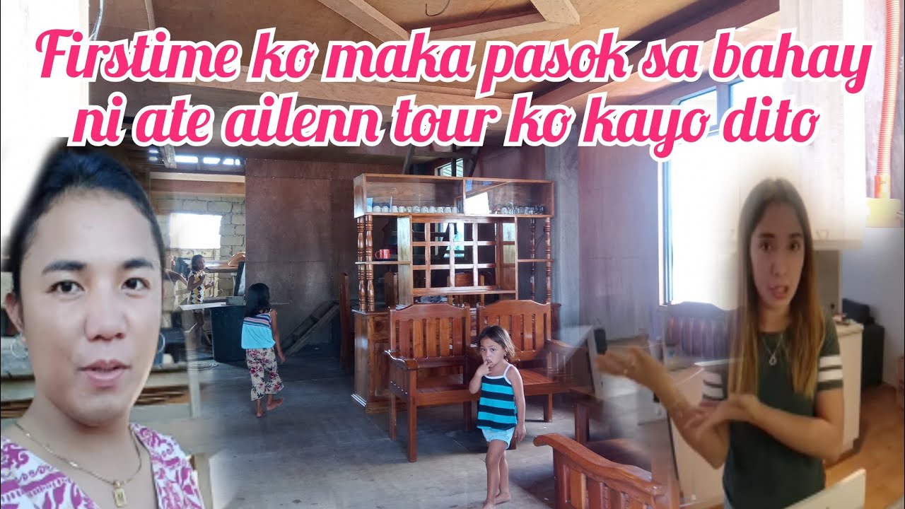 FIRSTIME KO MAKA PASOK SA BAHAY NI ATE AILEEN TOUR KO KAYO DITO SOBRANG LAKI TALAGA