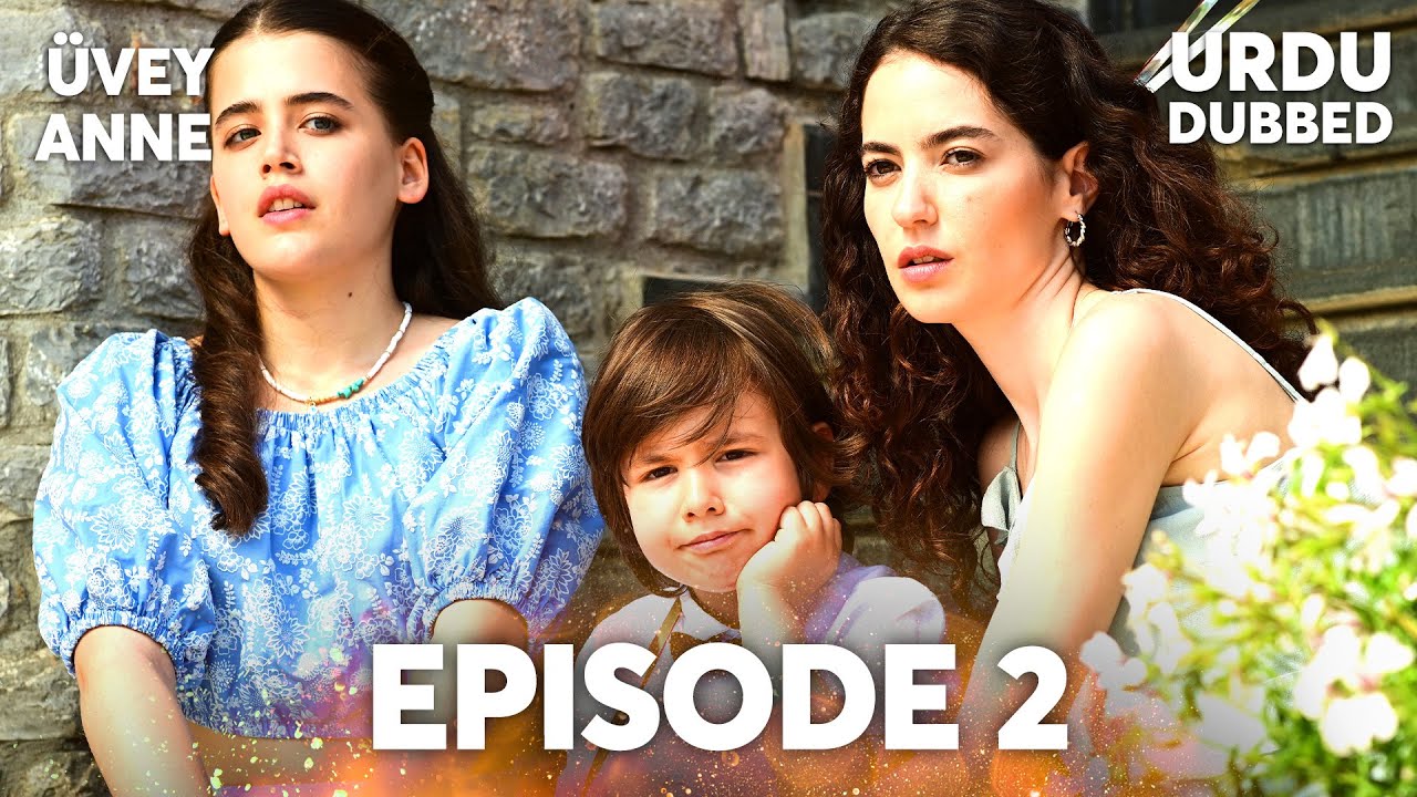 Uvey Anne I Urdu Dubbed - Episode 2