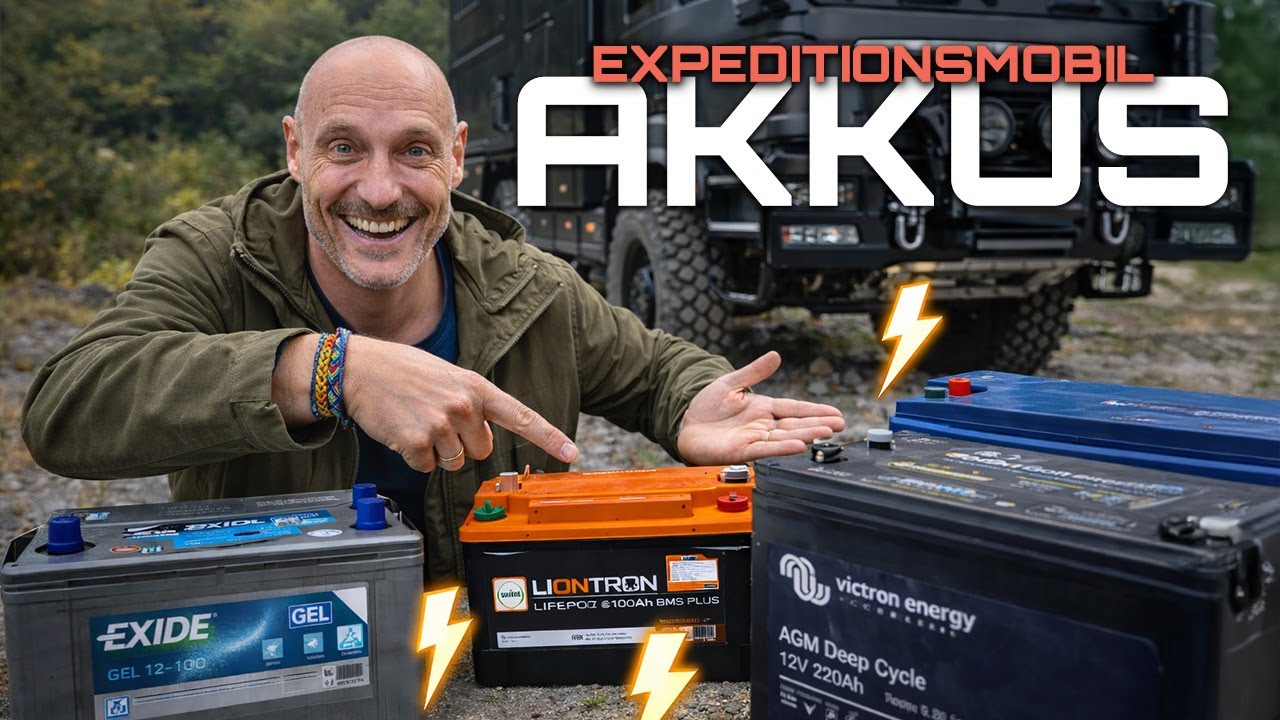 Expeditionsmobil vs. Realität: Welcher Akku hält wirklich durch? - AGM, Lithium...