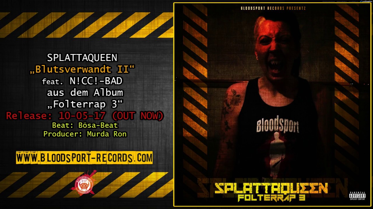 Splattaqueen - Blutsverwandt II feat. Nicci-Bad (Folterrap 3)