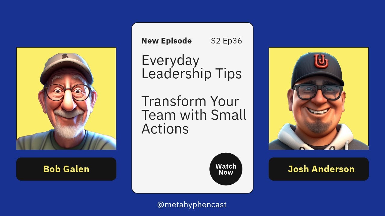 Everyday Leadership Tips: Transform Your Team with Small Actions