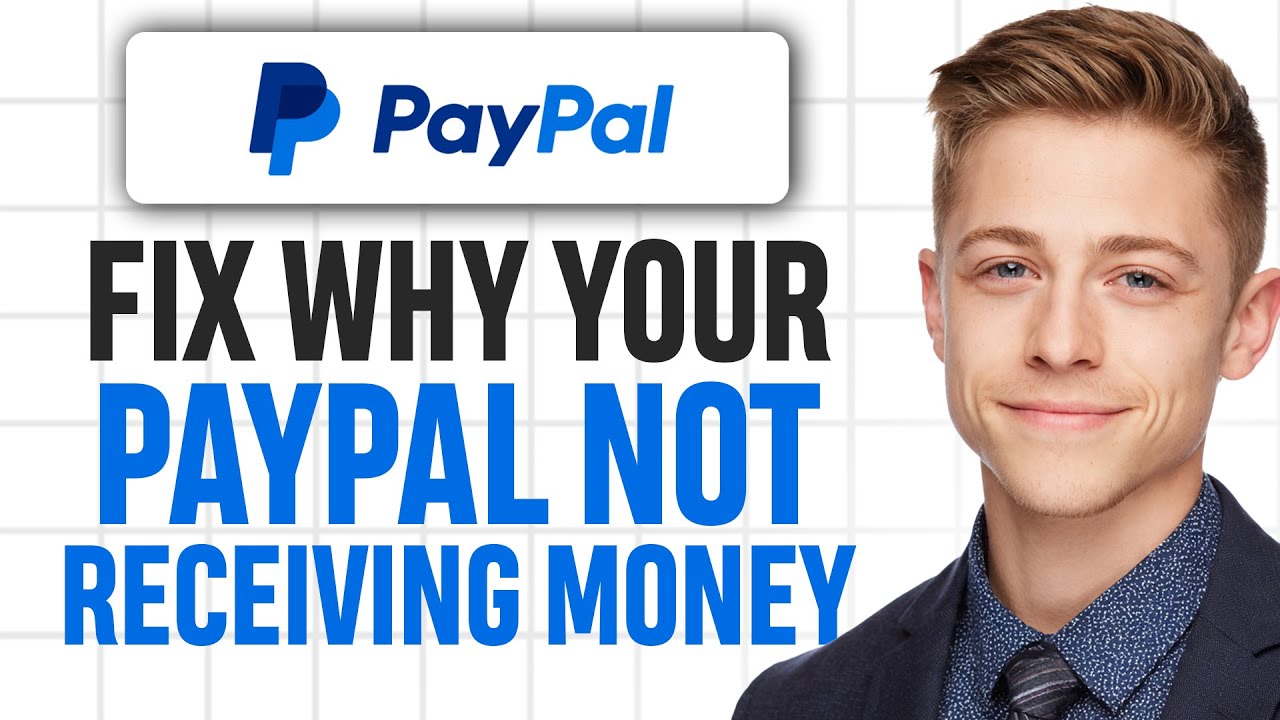 Why Is My PayPal Not Receiving Money (Troubleshooting Guide - 2026) ✅