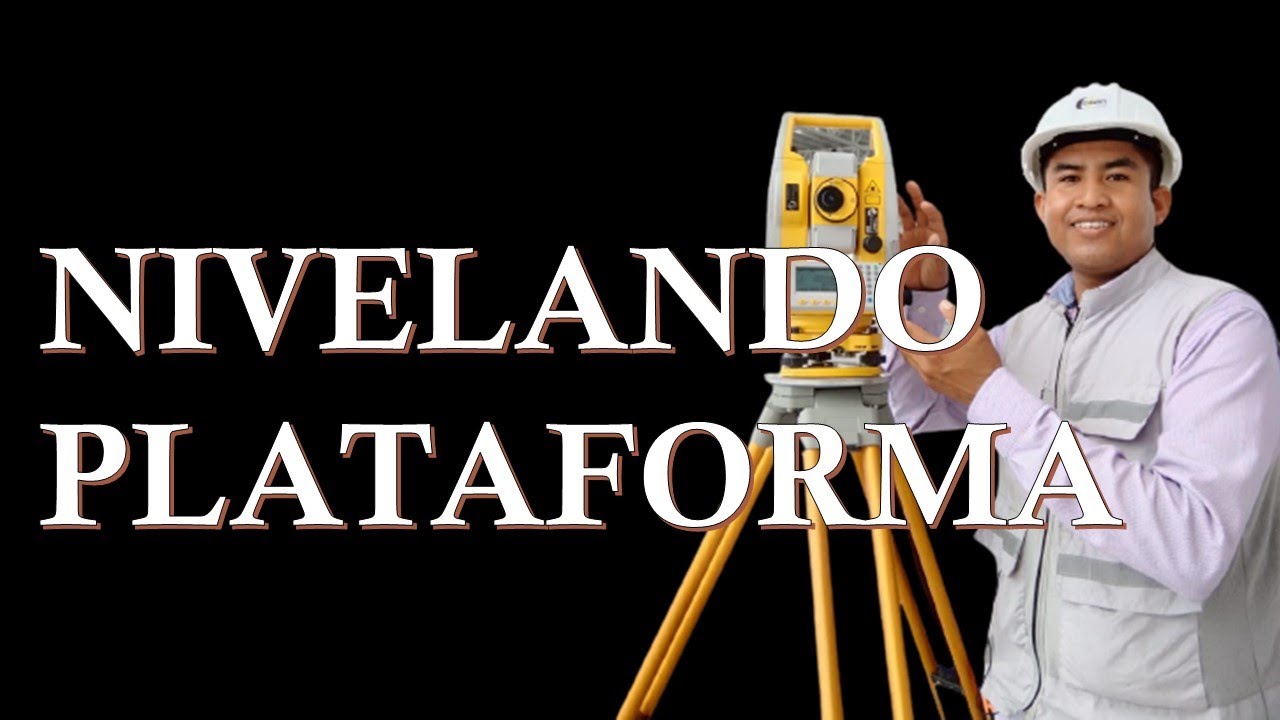 NIVELANDO PLATAFORMA