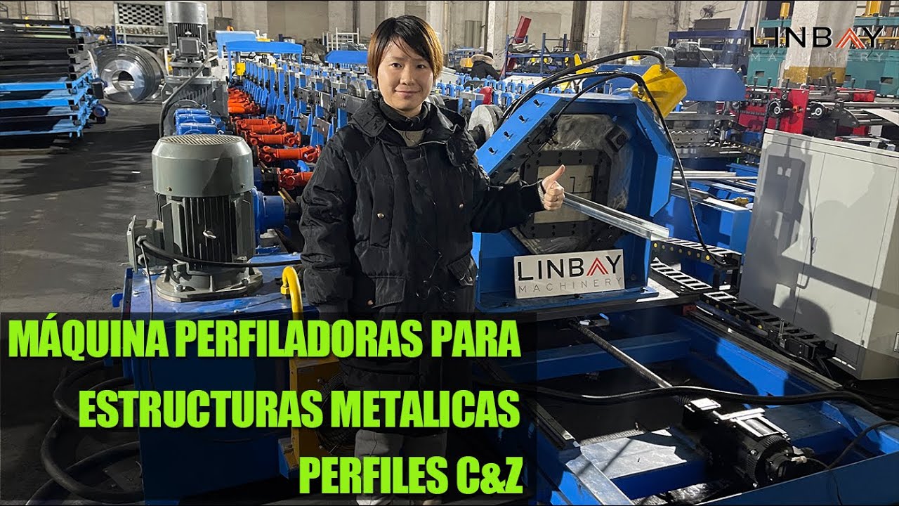 【Steel framing】Linbay-MÁQUINA PERFILADORAS PARA ESTRUCTURAS METALICAS PERFILES C&Z Steel Framing